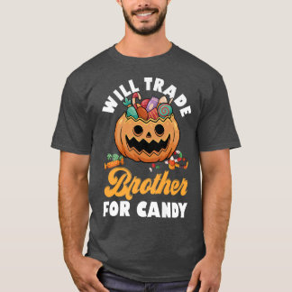 Will trade Brother for Snoep Family Brothers Happy T-shirt