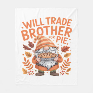 Will Trade Brother voor taart kabouters Thanksgivi Fleece Deken