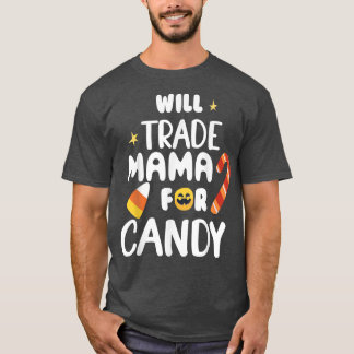 Will Trade Mama for Snoep Funny Matching Halloween T-shirt