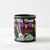 Will Trade Papa for Easter Eggs Mok (Midden)