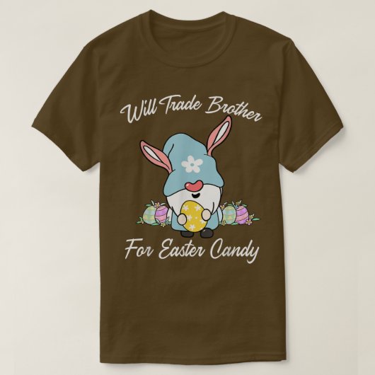 Will Trade Sister for Easter CandyFunny Easter Gir T-shirt (Design voorkant)