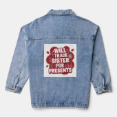 Will Trade Sister for Presents Funny Christmas Den Denim Jacket (Achterkant)