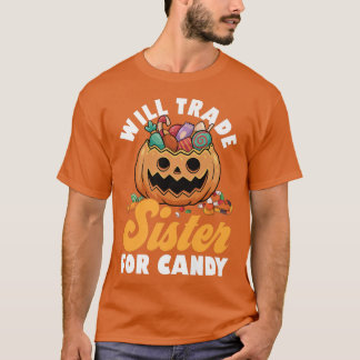 Will Trade Sister for Snoep Family Brothers Happy T-shirt