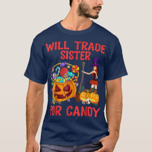 Will Trade Sister for Snoep, Humor Halloween, pomp T-shirt