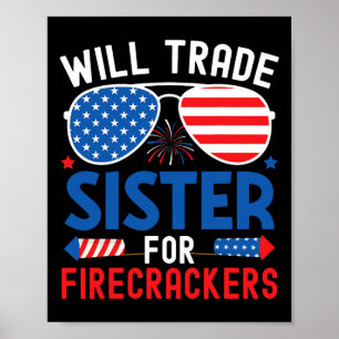 Will Trade Sister Voor Firecrackers Grappig 4e van Poster