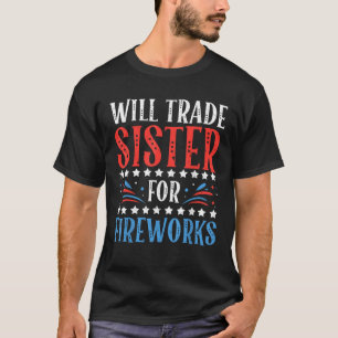 Will Trade Sister Voor Vuurwerk 4 Juli Femini T-shirt