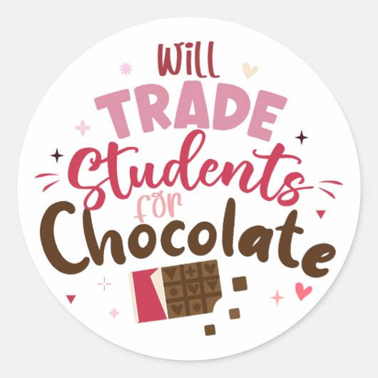 Will Trade Studenten voor Chocolate Funny Valentij Ronde Sticker (Voorkant)