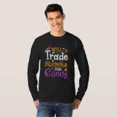 Will Trade Students For Candy Teacher Halloween Co T-shirt (Voorkant volledig)