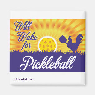 "Will Wake for Pickleball" Magnet Magneet