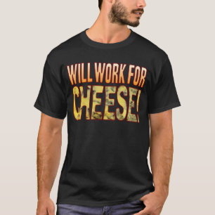 Will Work Blue Cheese T-shirt