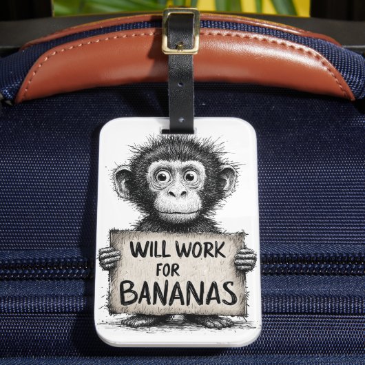Will Work for Bananas - Humorous Monkey Sketch Bagagelabel (Voorkant Insitu 2)