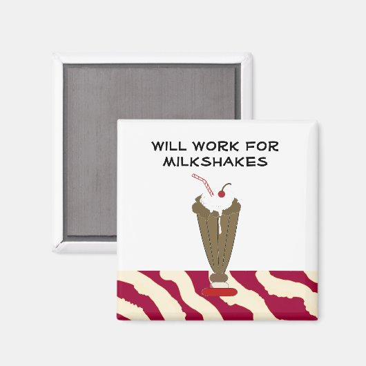 Will Work for Milkshakes Magneet (Voorkant / Achterkant)