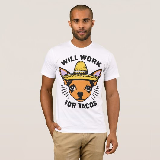 Will Work for Tacos T-shirt (Voorkant volledig)