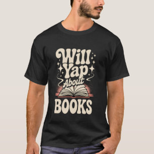 Will Yap Over Boeken Lezer Boekenwurm Bibliothecar T-shirt