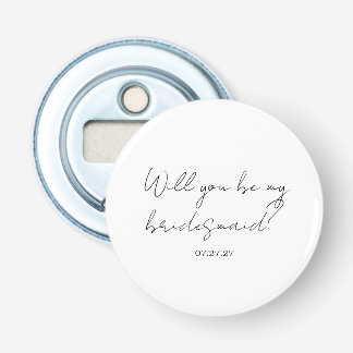 Will You Be My Bridesmaid Custom Cursive Button Flesopener