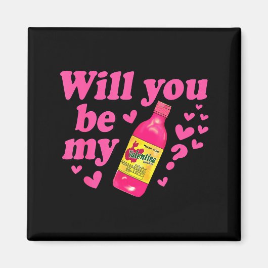 Will You Be My Valentina Salsa Meme Mexican Valent Magneet (Voorkant)