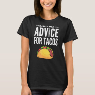 Will zal tandheelkundig advies geven aan Tacos Den T-shirt