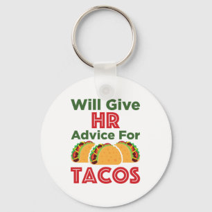 Will zal u adviseren over Tacos Human Resources Sleutelhanger