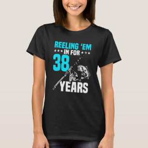 Willen ze in voor 38 jaar Verjaardag 38e Dag Cel T-shirt