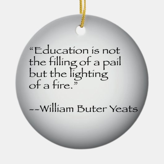 William Butler Yeats Quote Keramisch Ornament (Voorkant)