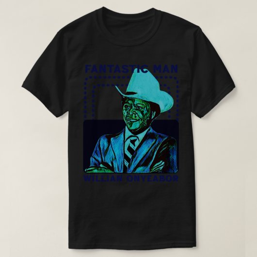 William Onyeabor Fantastisch Man T-shirt (Design voorkant)