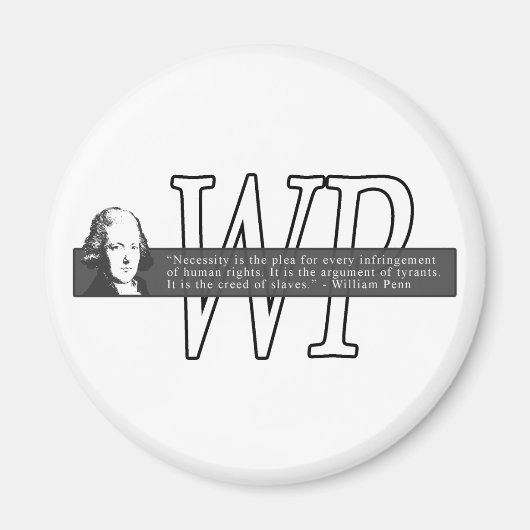 William Penn Quote Magnet Magneet (Voorkant)