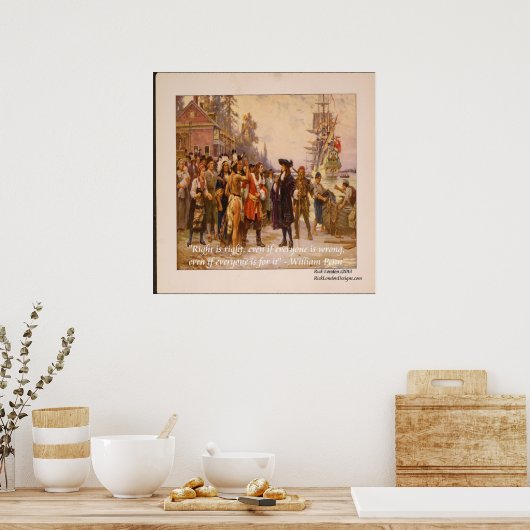 William Penn "Right Is Right" Citation Poster (Cuisine)