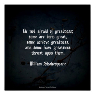 William Shakespeare citaat - Grootheid Perfect Poster
