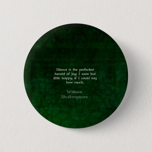 William Shakespeare citaat over vreugde en stilte Ronde Button 5,7 Cm (Voorkant)