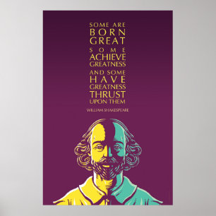 William Shakespeare Citaat: Sommigen zijn geboren Poster