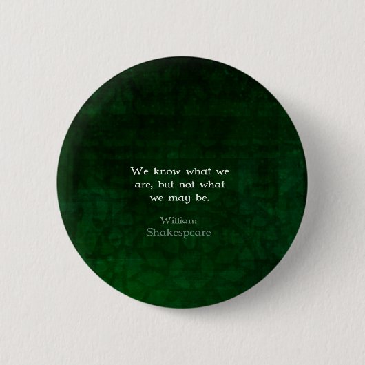 William Shakespeare citeert over mogelijkheden Ronde Button 5,7 Cm (Voorkant)