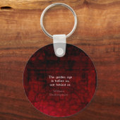 William Shakespeare Inspirational Future Quote Sleutelhanger (Voorkant)