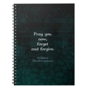William Shakespeare Vergeet en vergeef citaat Notitieboek