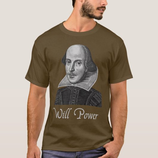 William Shakespeare Will Power T-shirt (Voorkant)