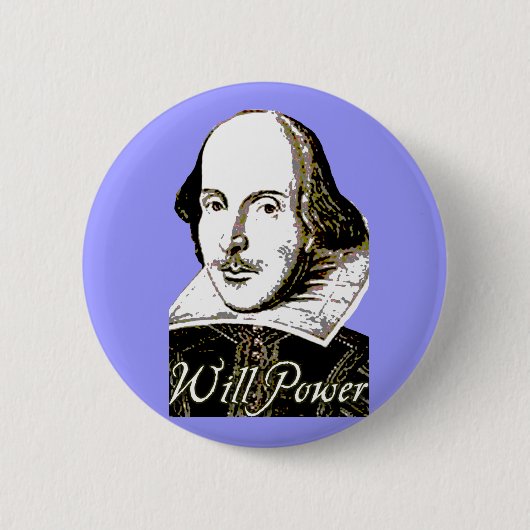 William Shakespeare Will Power T shirt Ronde Button 5,7 Cm (Voorkant)
