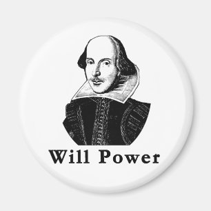 William Shakespeare WILL POWER Tshirts Magneet