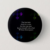 William Shakespeare Wisdom Quotation Gezegde Ronde Button 5,7 Cm (Voorkant)