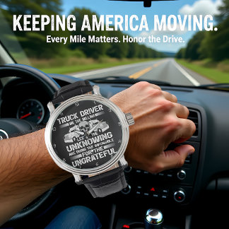 Willing Truck Driver: Impossible For Ungrateful Horloge