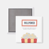 Willpower not finishing your popcorn magneet (Voorkant / Achterkant)