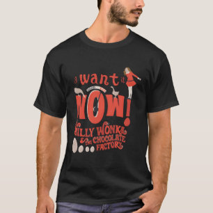 Willy Wonka Chocoladefabriek Ik wil het nu volwass T-shirt
