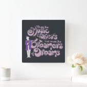 Willy Wonka - Muziekmakers, droomdromers Vierkante Klok (Huis)