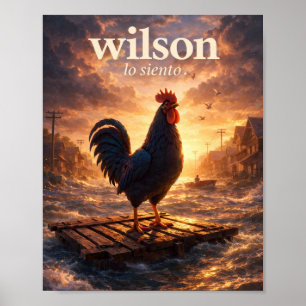 Wilson Lo Siento – Haan in overstroomde stad” Poster