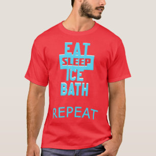 Wim Hof Eat Sleep Ice Bath Repat T-shirt