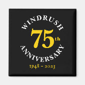 Windrush 75th Jubileum Magneet (Voorkant)