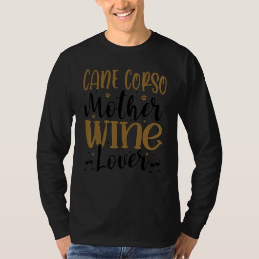 Wine  Cane Corso Mother 1 T-shirt (Voorkant)