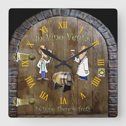 Wine Cellar Clock ~ Man Cave ~ In Vino Veritas ~ Vierkante Klok (Voorkant)