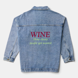 Wine drinker t shirt. denim jacket