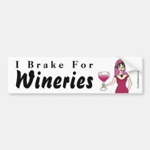 Wine Goddess "I Brake for Wineries" Bumpersticker