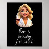 Wine is basically Fruit Salad. Poster (Voorkant)