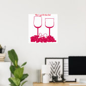 Wine is Good for Thine Soul Posters (Bureau à domicile)